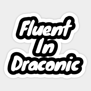 Fluent in draconic Sticker